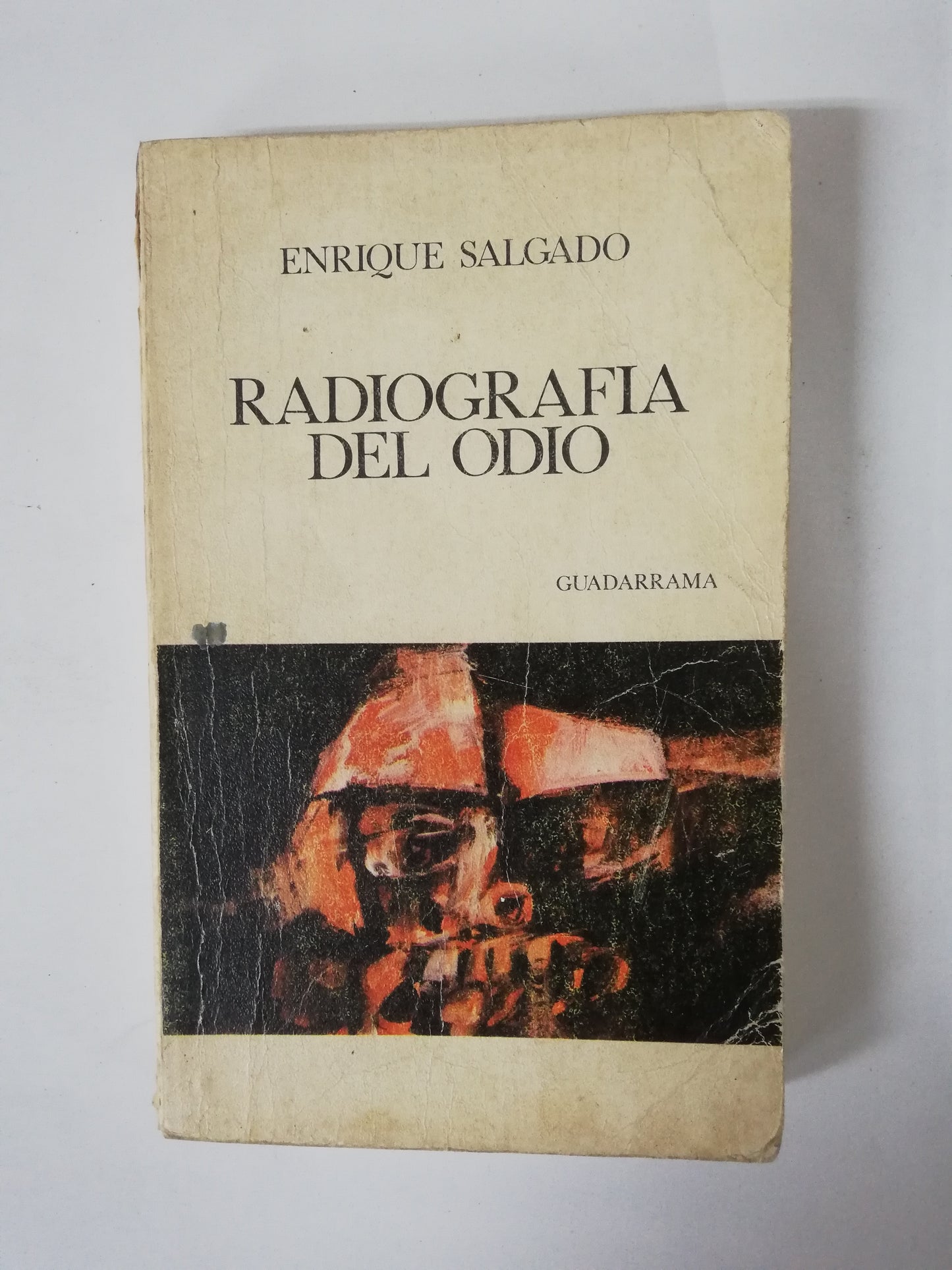 RADIOGRAFIA DEL ODIO - ENRIQUE SALGADO
