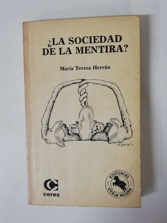 LA SOCIEDAD DE LA MENTIRA? - MARIA TERESA HERRÁN