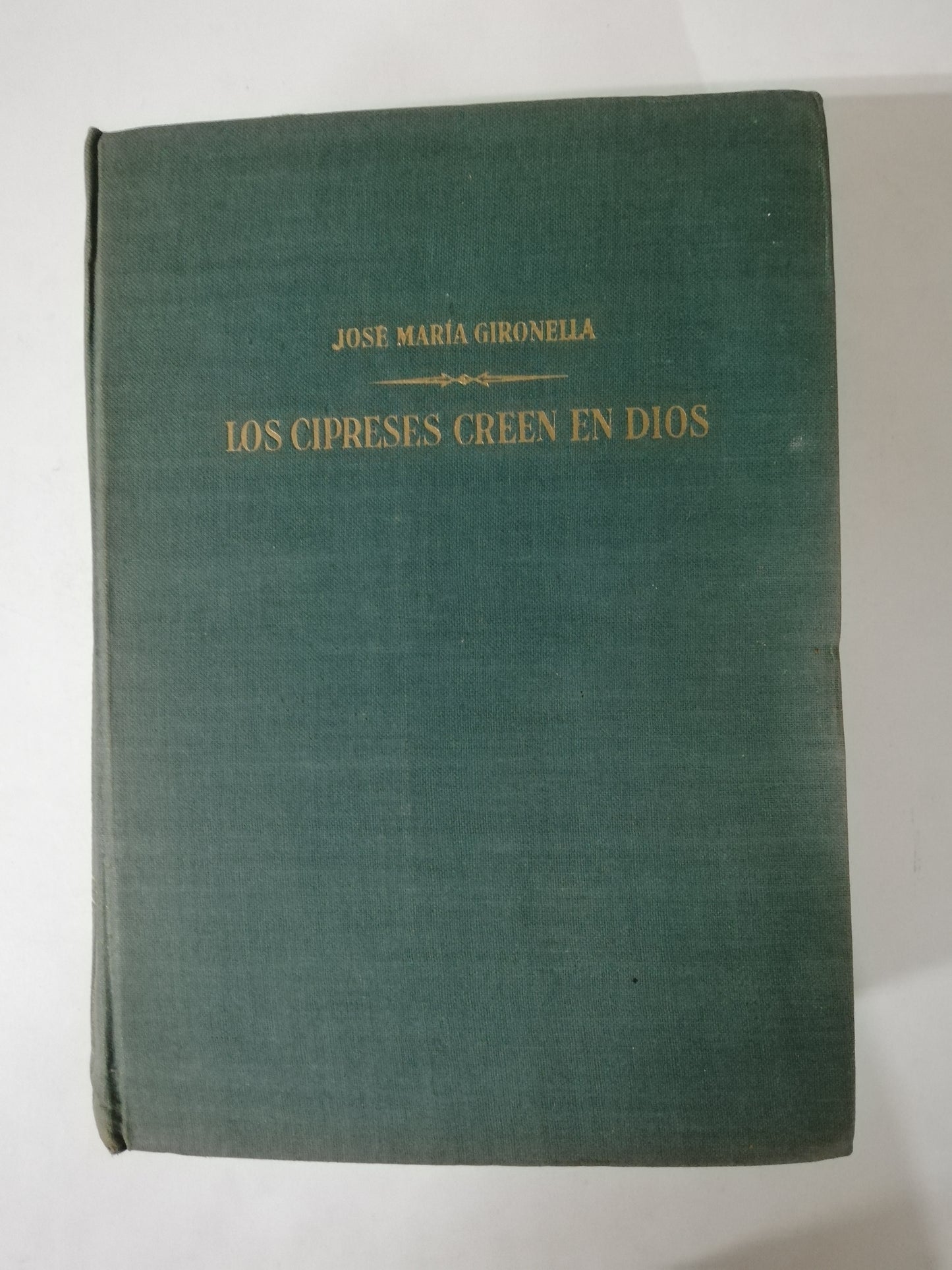 LOS CIPRECES CREEN EN DIOS - JOSÉ MARIA GIRONELLA
