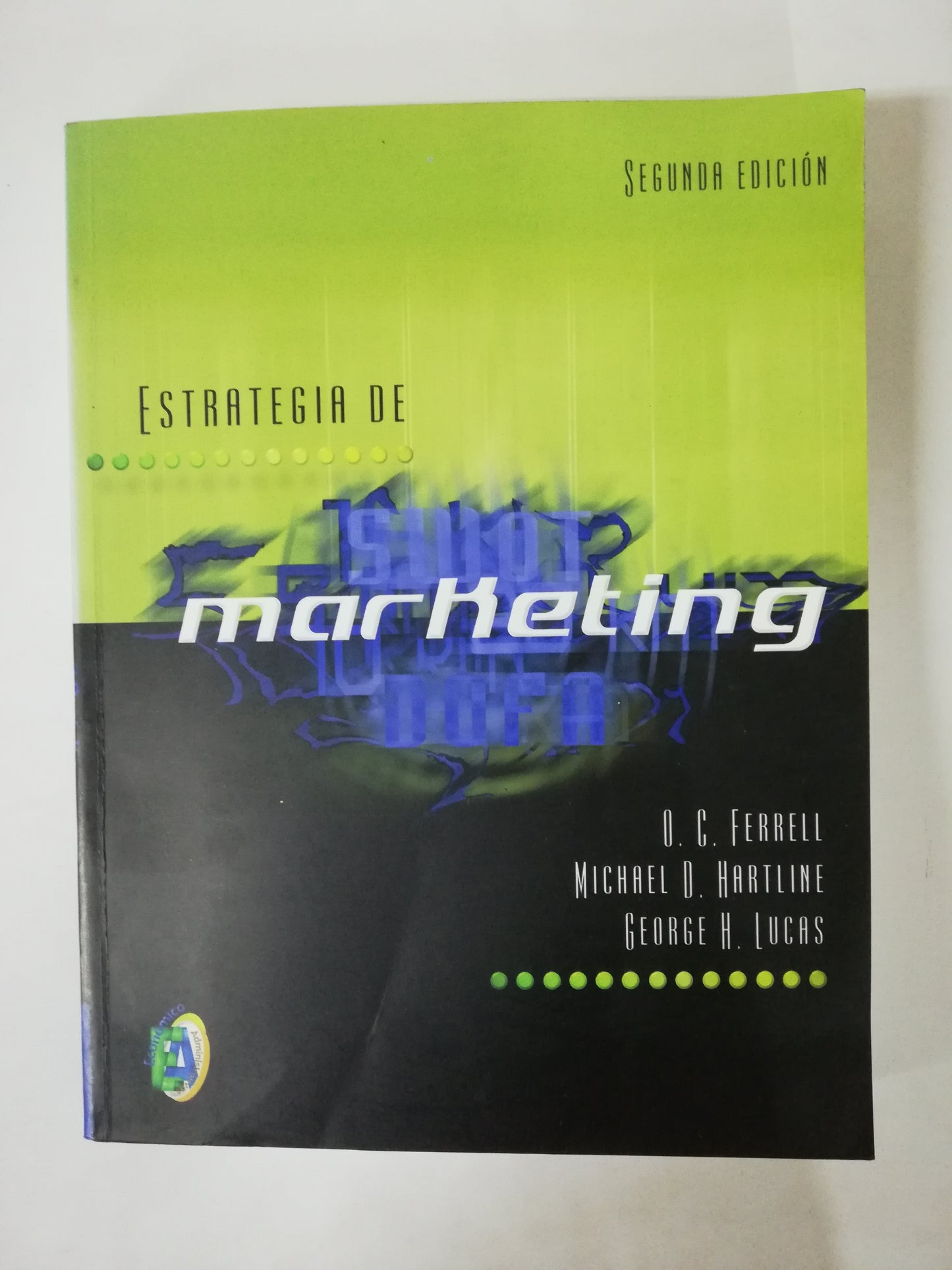 ESTRATEGIA DE MARKETING - FERRELL / HARTLINE / LUCAS