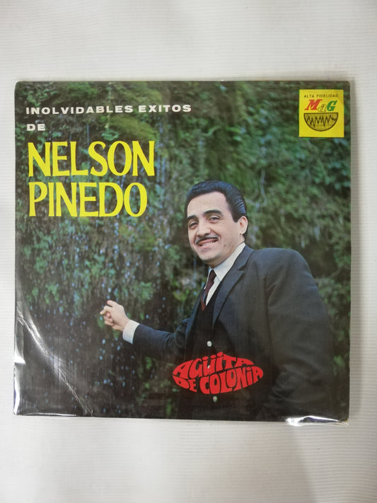 LP NELSON PINEDO - AGÜITA DE COLONIA: INOLVIDABLES EXITOS DE NELSON PINEDO