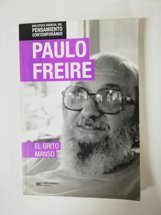 EL GRITO MANSO - PAULO FREIRE