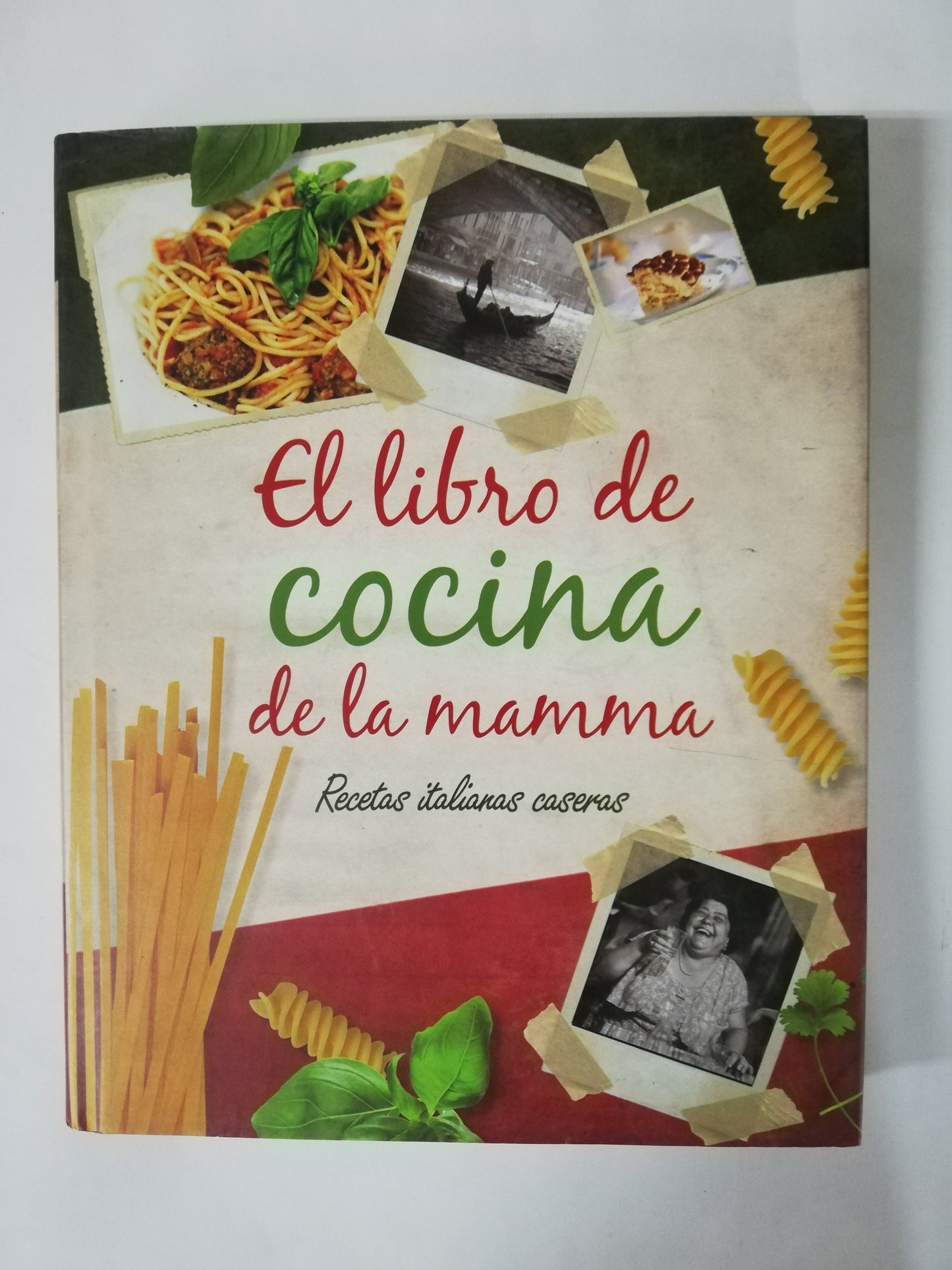 EL LIBRO DE COCINA DE LA MAMMA - RECETAS ITALIANAS CASERAS