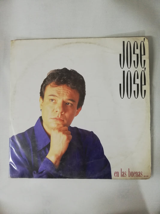 LP JOSÉ JOSÉ - EN LAS BUENAS...Y EN LAS MALAS