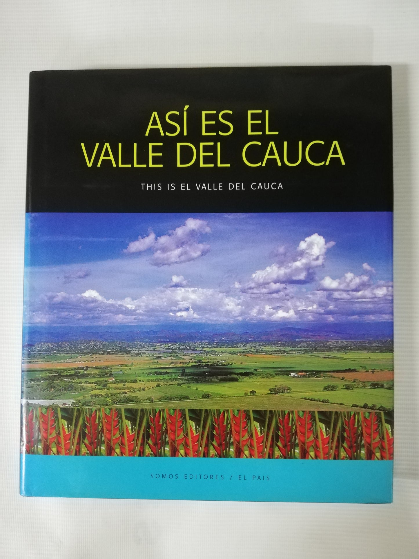ASÍ ES EL VALLE DEL CAUCA - THIS IS EL VALLE DEL CAUCA