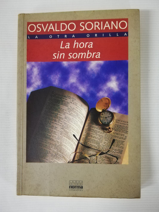 LA HORA SIN SOMBRA - OSVALDO SORIANO