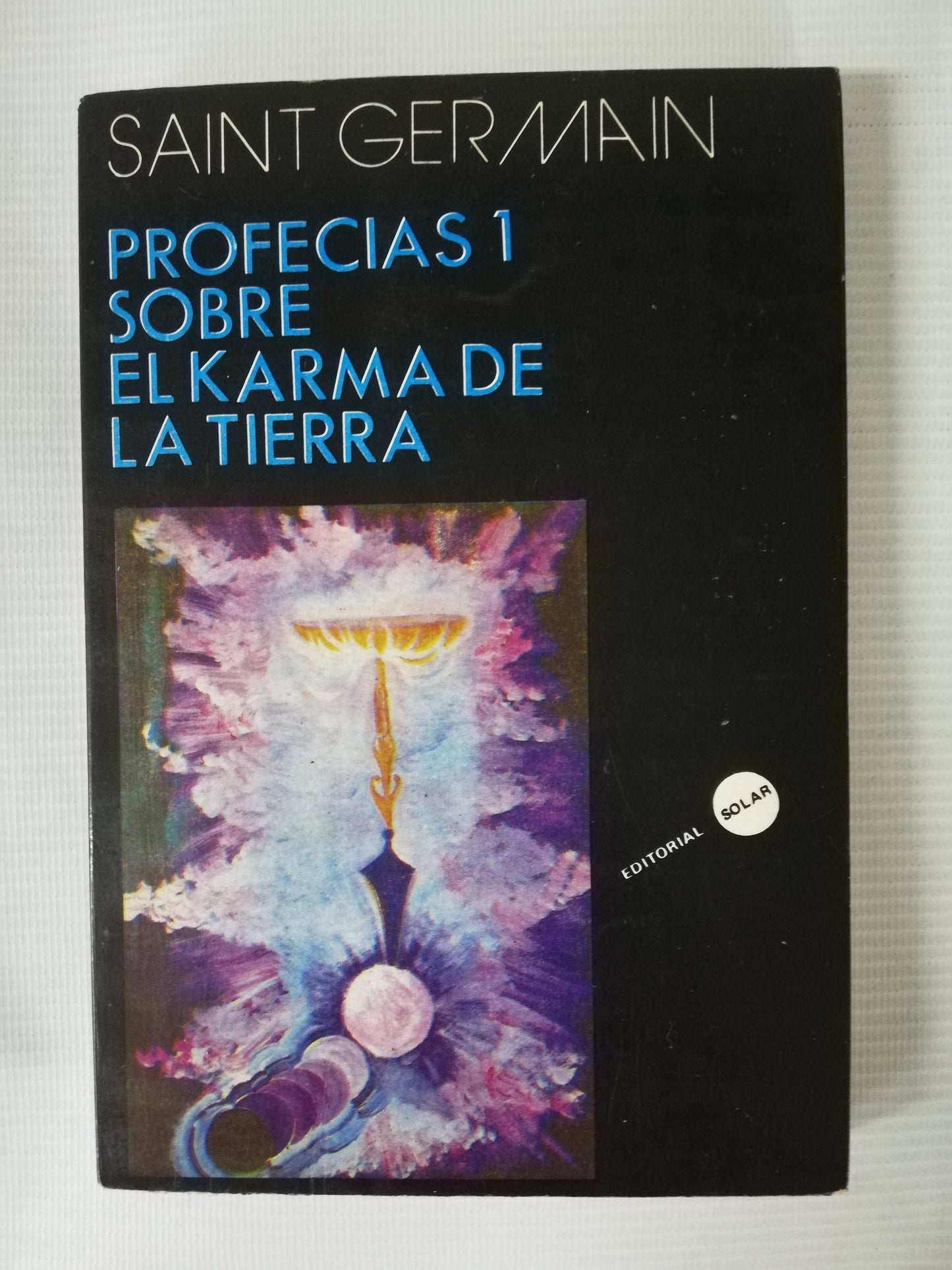 PROFECIAS 1: SOBRE EL KARMA DE LA TIERRA - SAINT GERMAIN