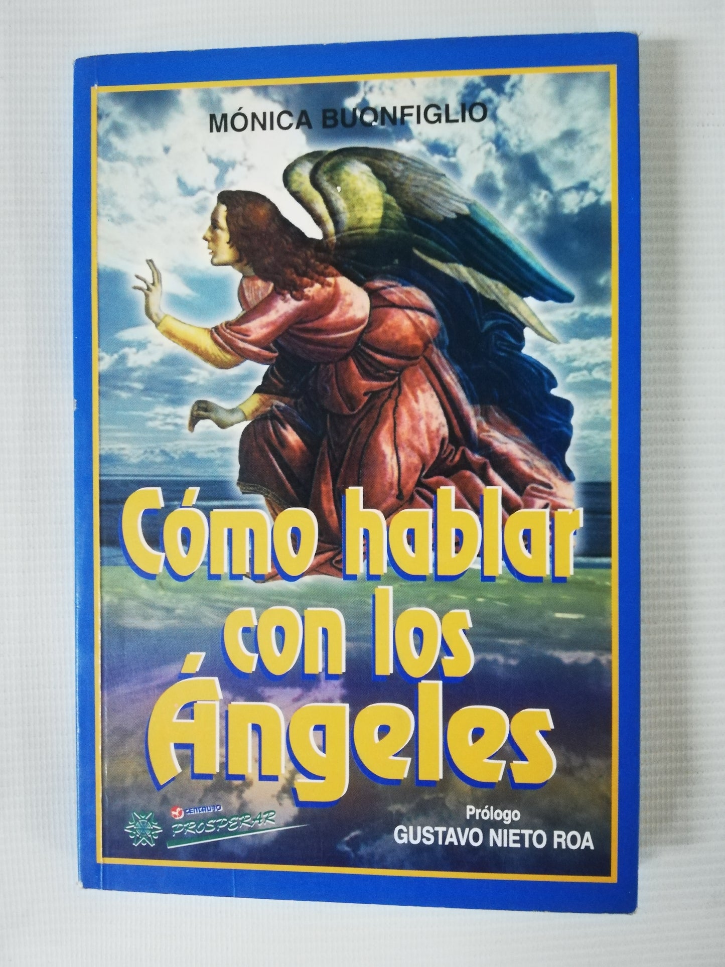 COMO HABLAR CON LOS ANGELES - MONICA BUONFIGLIO