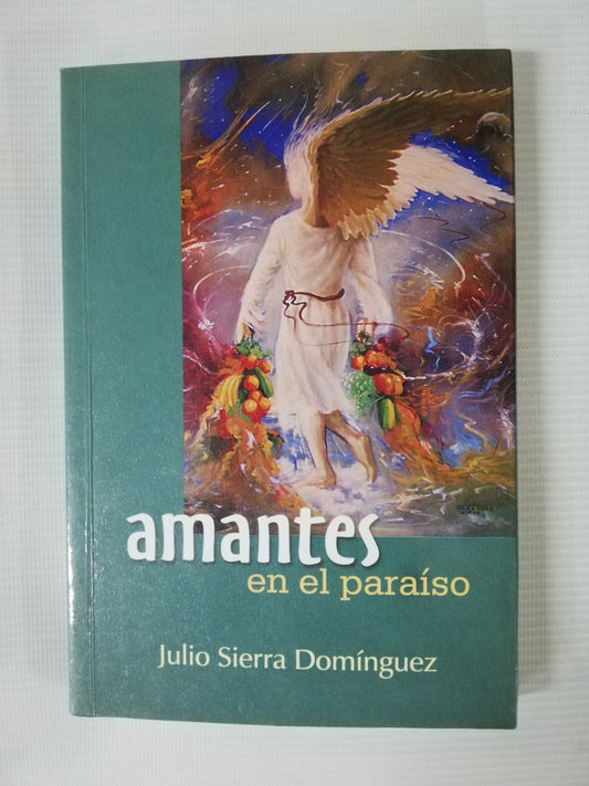 AMANTES EN EL PARAISO - JULIO SIERRA DOMINGUEZ