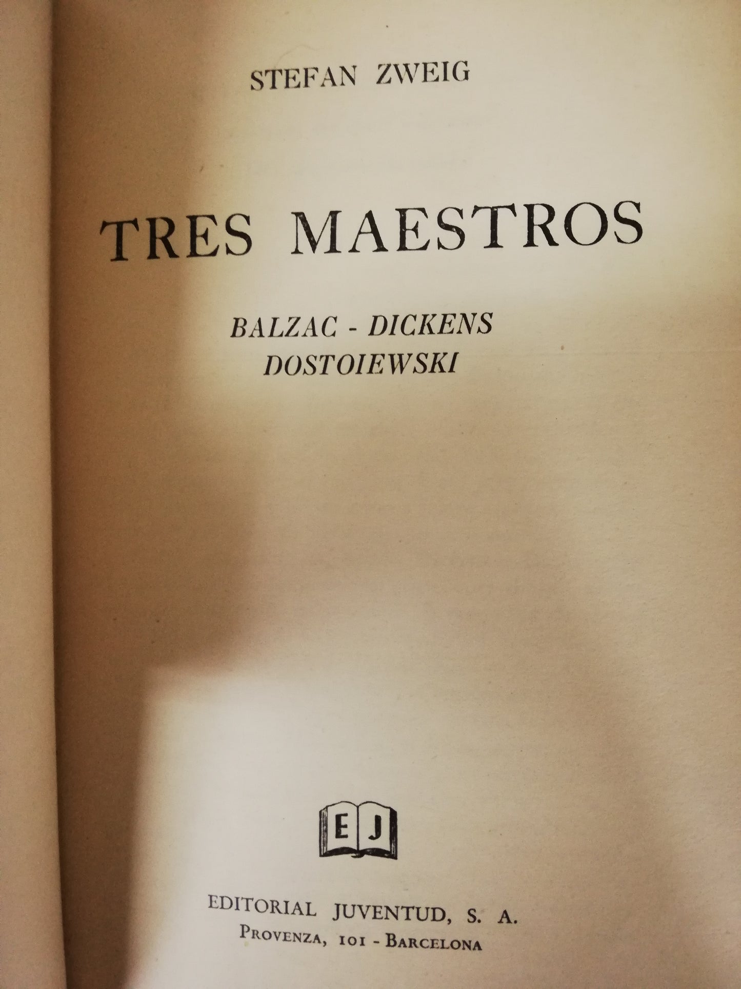 TRES MAESTROS: BALZAC / DICKENS / DOSTOIEVSKI - STEFAN ZWEIG