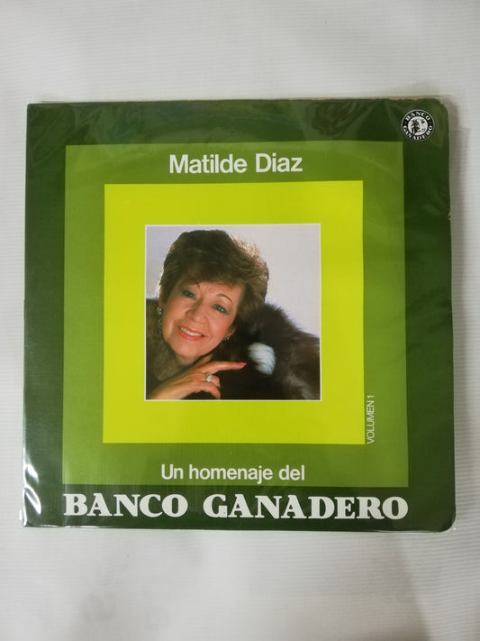 LP MATILDE DIAZ - UN HOMENAJE DEL BANCO GANADERO