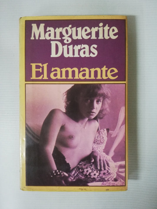 EL AMANTE - MAGUERITE DURAS