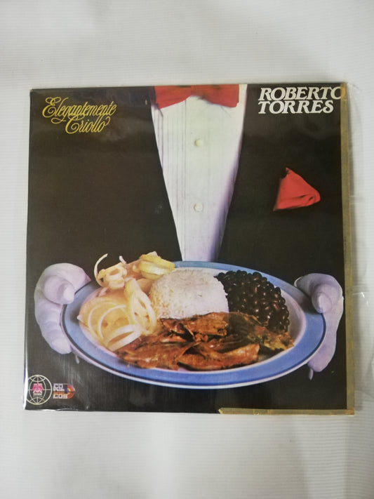 LP ROBERTO TORRES - ELEGANTEMENTE CRIOLLO