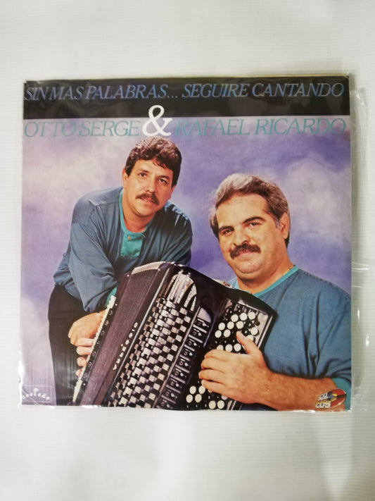 LP OTTO SERGE & RAFAEL RICARDO - SIN MAS PALABRAS...SEGUIRÉ CANTANDO