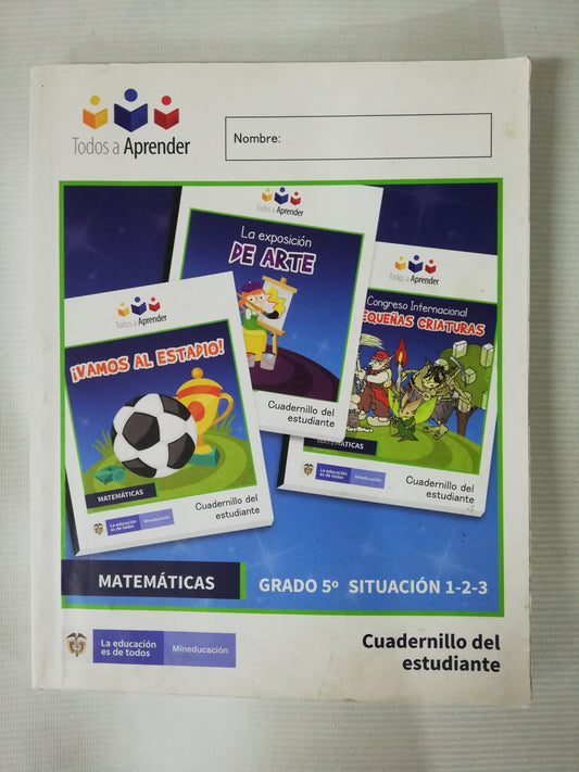 TODOS A APRENDER MATEMÁTICAS 5 - CUADERNILLO DEL ESTUDIANTE