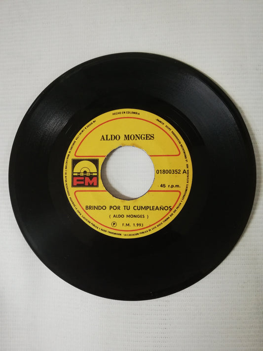 VINILO ALDO MONGES - BRINDIS POR TU CUMPLEAÑOS / MI TRISTE NAVIDAD