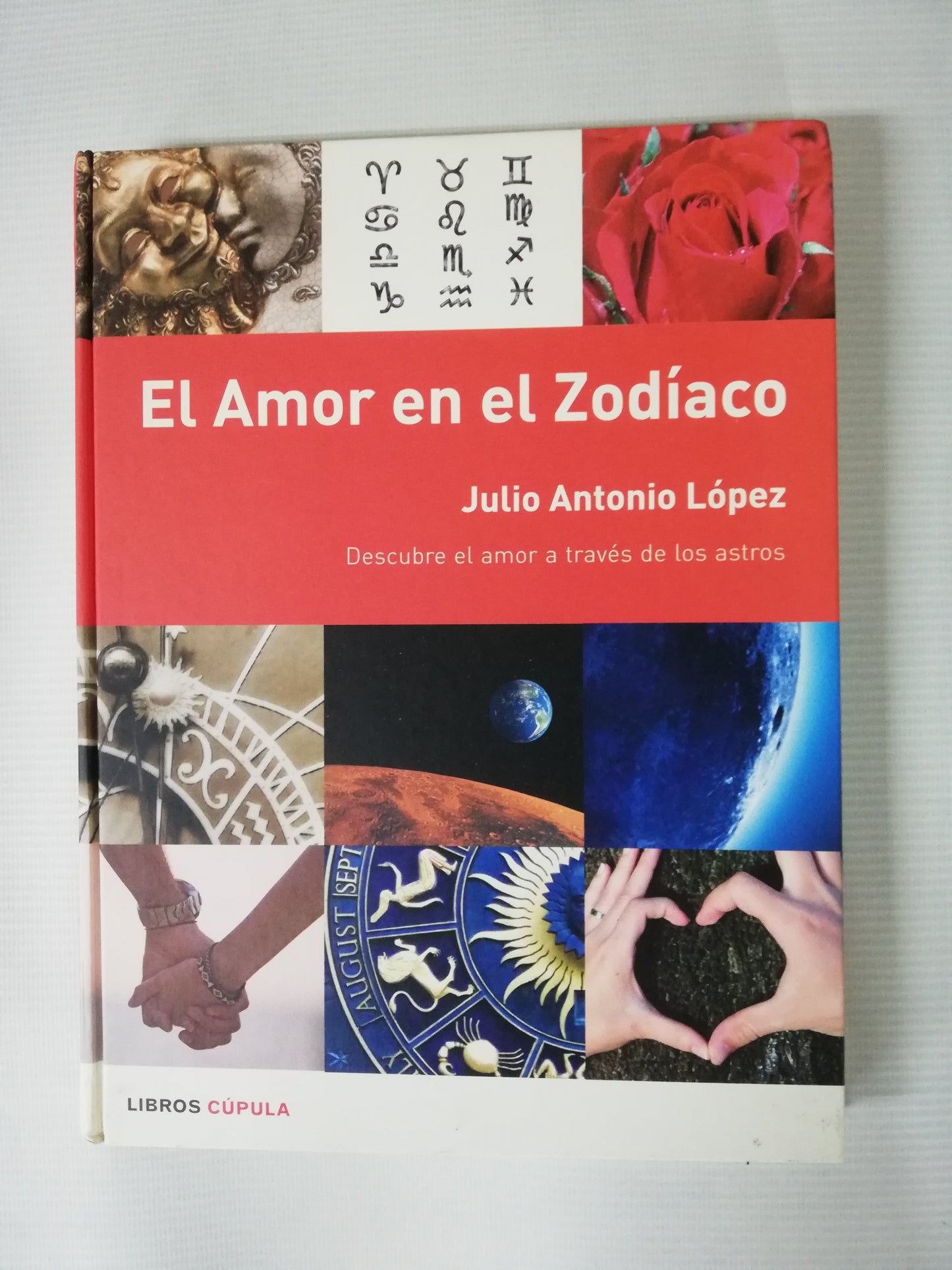 EL AMOR EN EL ZODIACO - JULIO AMTONIO LOPEZ - CON CD