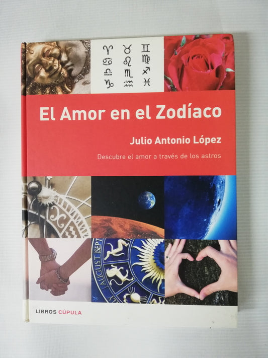 EL AMOR EN EL ZODIACO - JULIO AMTONIO LOPEZ - CON CD