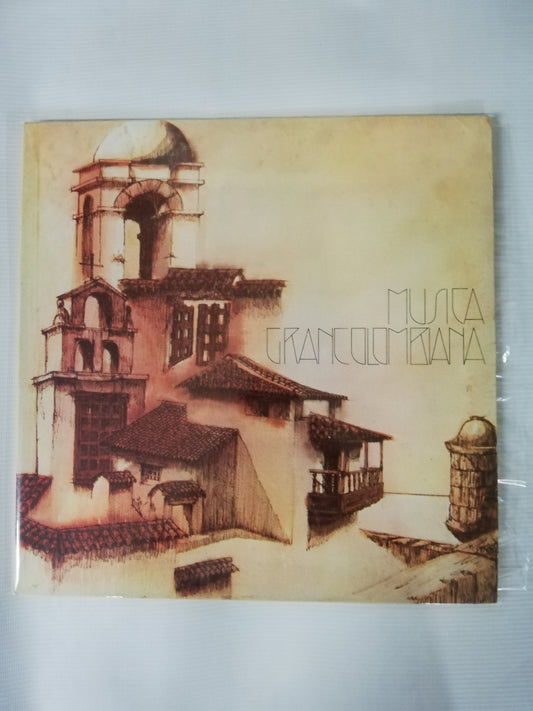 LP GONZALO VERGARA RODRIGUEZ (GOVER) - MÚSICA GRANCOLOMBIANA