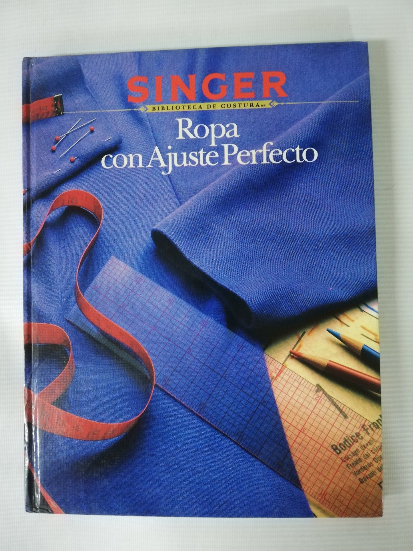 ROPA CON AJUSTE PERFECTO - SINGER BIBLIOTECA DE COSTURA