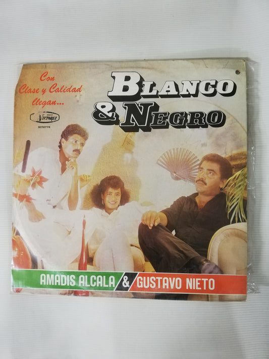 LP BLANCO & NEGRO: AMADIS ALCALA & GUSTAVO NIETO - CON CLASE Y CALIDAD LLEGAN...