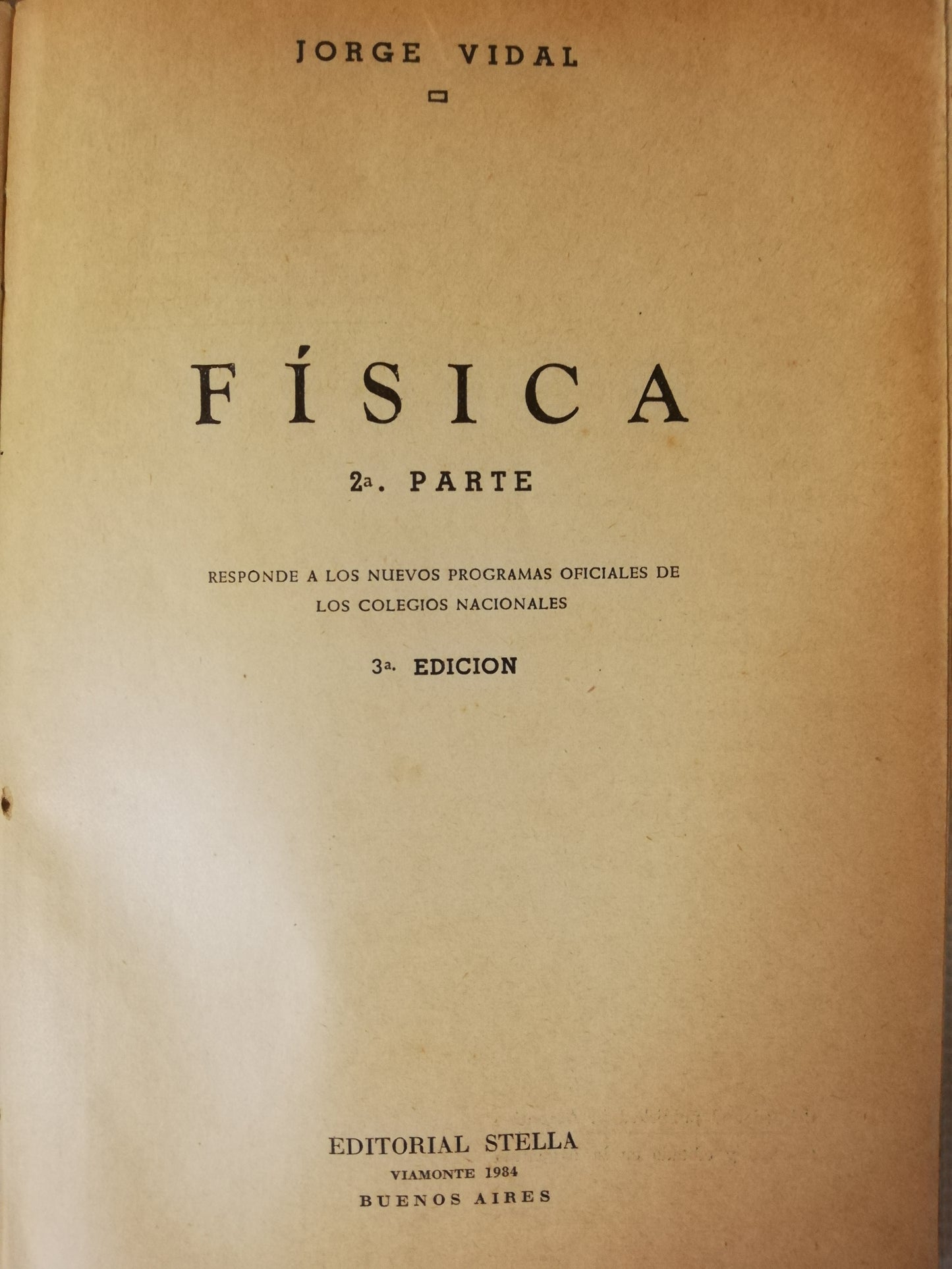 FÍSICA SEGUNDA PARTE - JORGE VIDAL