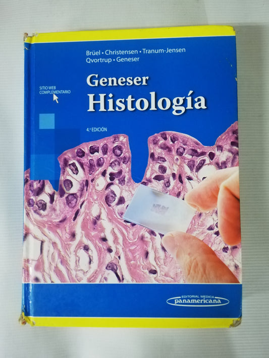 GENESER HISTOLOGÍA - BRUEL / CHRISTENSEN / TRANUM-JENSEN / QVORTRUP / GENESER - 4 EDICIÓN
