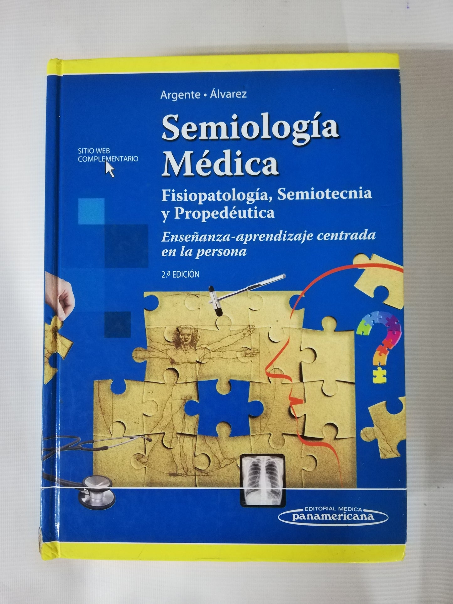 SEMIOLOGÍA MÉDICA: FISIOPATOLOGÍA, SEMIOTECNIA Y PROPEDÉUTICA - ARGENTE / ALVAREZ - SEGUNDA EDICIÓN