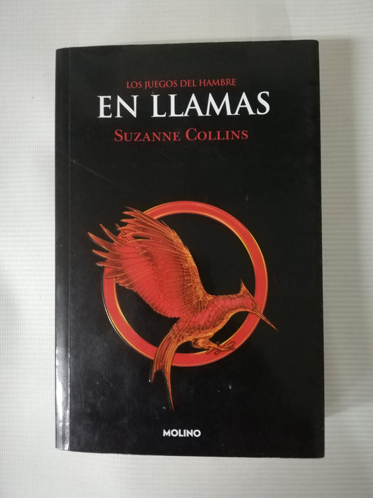 LOS JUEGOS DEL HAMBRE: EN LLAMAS - SUZANNE COLLINS
