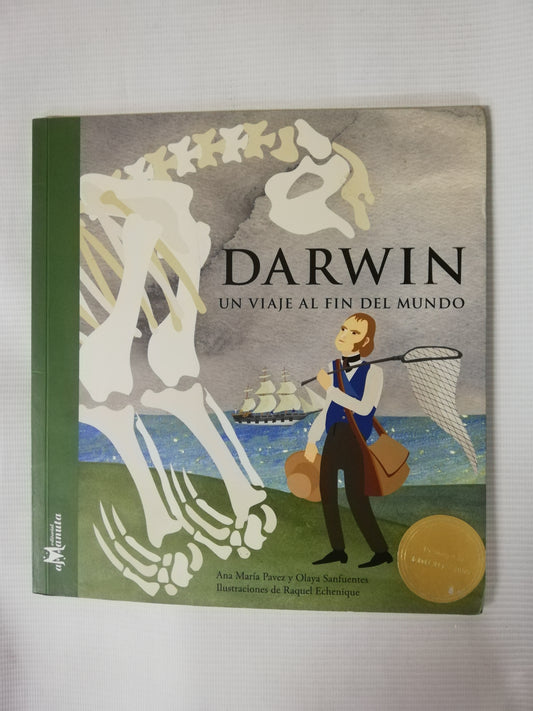 DARWIN: UN VIAJE AL FIN DEL MUNDO - ANA MARIA PAVEZ / OLAYA SANFUENTES