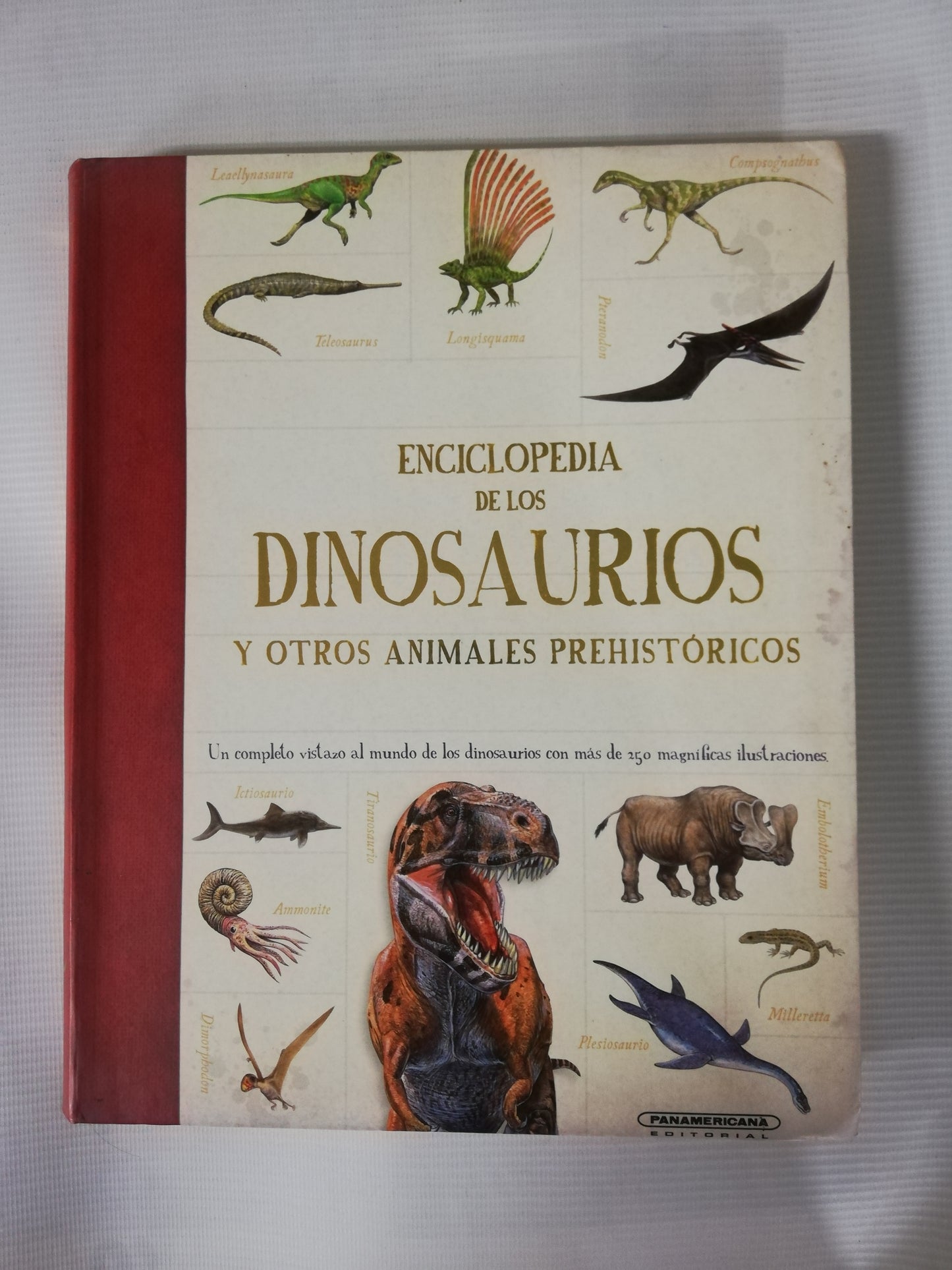 ENCICLOPEDIA DE LOS DINOSAURIOS Y OTROS ANIMALES PREHISTÓRICOS