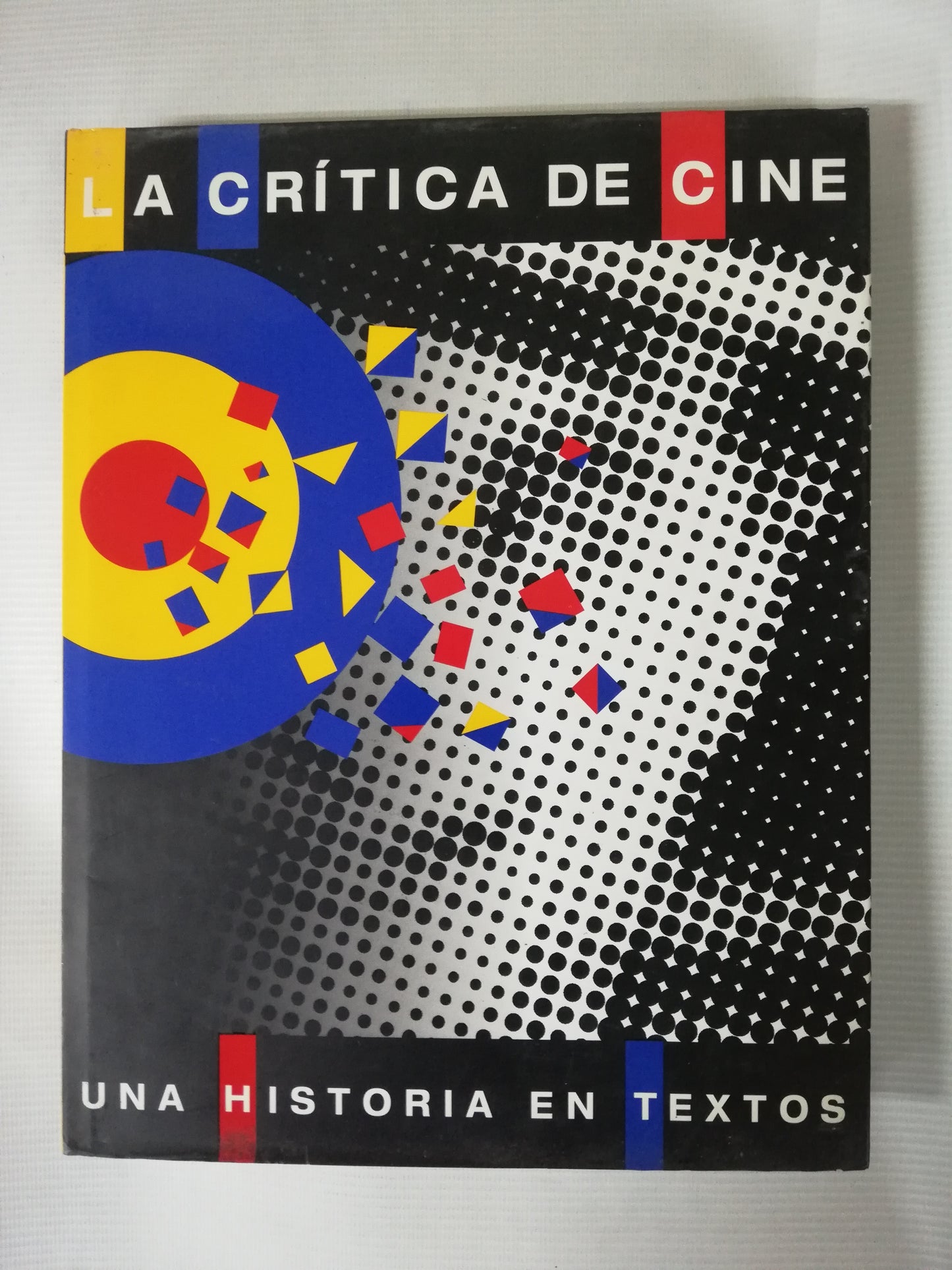 LA CRÍTICA DE CINE - UNA HISTORIA EN TEXTOS
