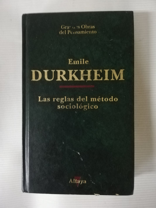LAS REGLAS DEL MÉTODO SOCIOLÓGICO - EMILE DURKHEIM