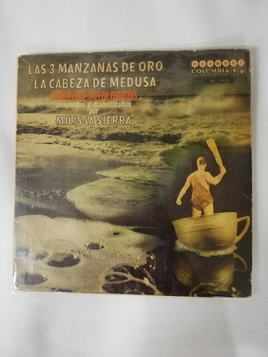 LP LAS 3 MANZANAS DE ORO / LA CABEZA DE MEDUSA: CUENTOS MITOLÓGICOS - ADAPTADOS Y DRAMATIZADOS POR MILISSA SIERRA