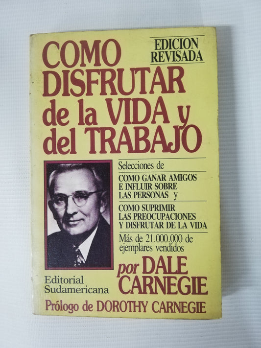 COMO DISFRUTAR DE LA VIDA Y DEL TRABAJO - DALE CARNEGIE