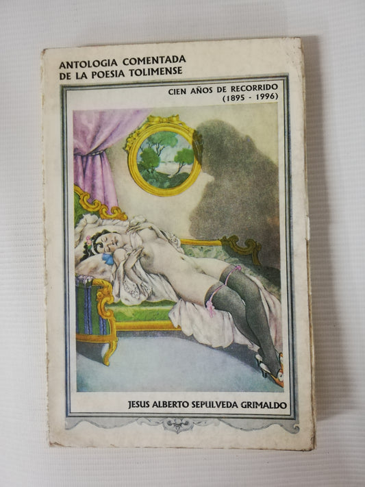 ANTOLOGÍA COMENTADA DE LA POESIA TOLIMENSE - JESUS ALBERTO SEPULVEDA