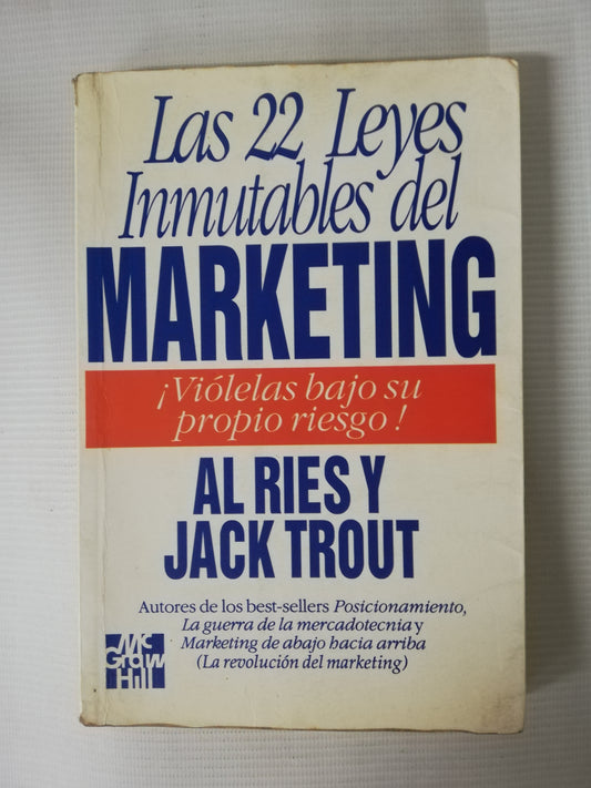 LAS 22 LEYES INMUTABLES DEL MARKETING - AL RIES Y JACK TROUT