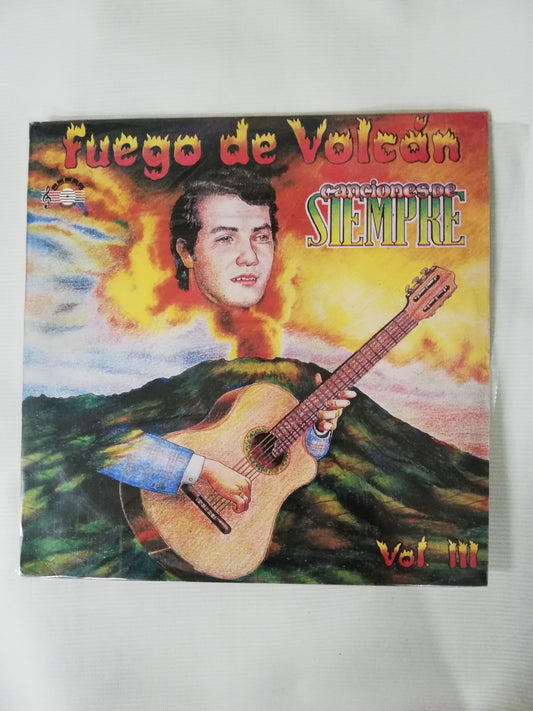 LP FUEGO DE VOLCÁN VOL. III - CANCIONES DE SIEMPRE, VARIOS INTÉRPRETES