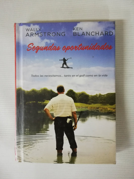 SEGUNDAS OPORTUNIDADES - WALLY ARMSTRONG / KEN BLANCHARD