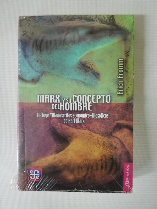 MARX Y EL CONCEPTO DEL HOMBRE - ERICH FROMM