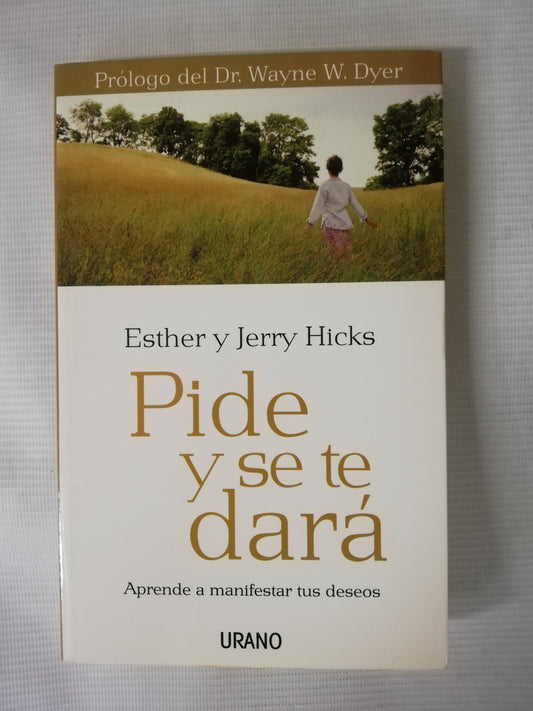 PIDE Y SE TE DARÁ - ESTHER Y JERRY HICKS
