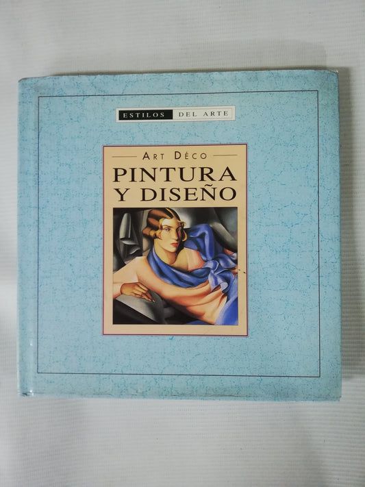 ART DÉCO: PINTURA Y DISEÑO - ESTILOS DEL ARTE