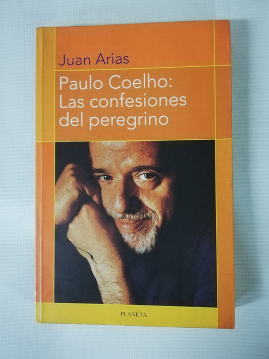 PAULO COELHO: LAS CONFESIONES DEL PEREGRINO - JUAN ARIAS