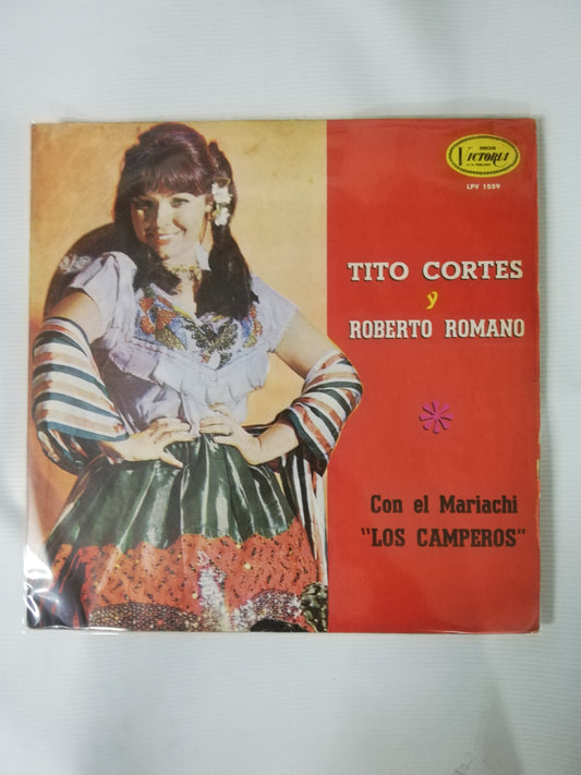 LP TITO CORTES Y ROBERTO ROMANO - CON EL MARIACHI LOS CAMPEROS
