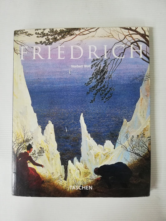 GASPAR DAVID FRIEDRICH - NORBERT WOLF