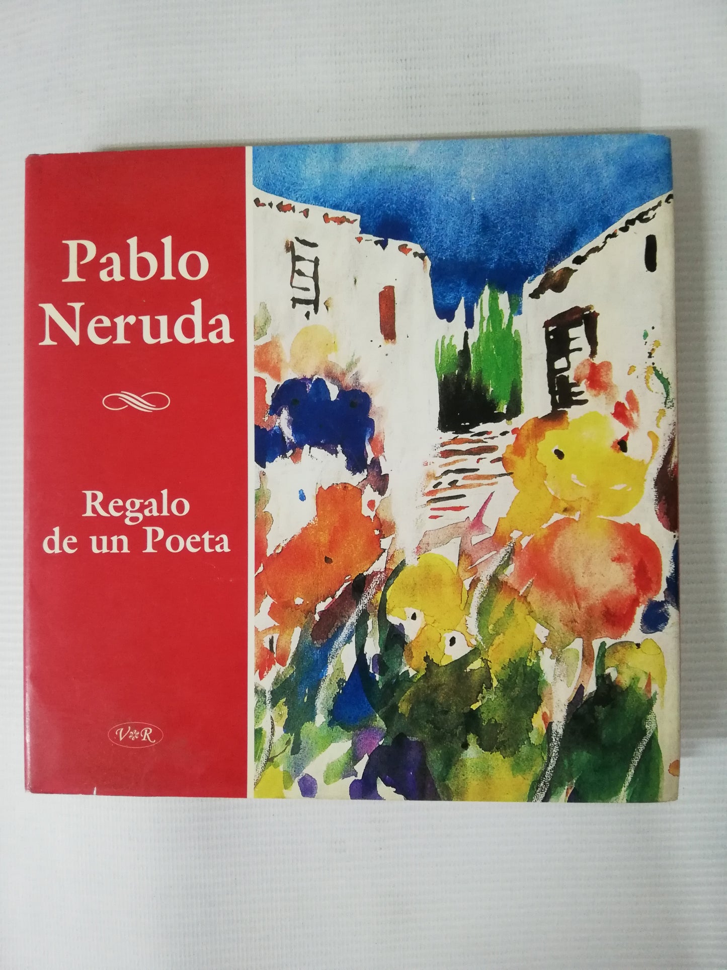 REGALO DE UN POETA - PABLO NERUDA