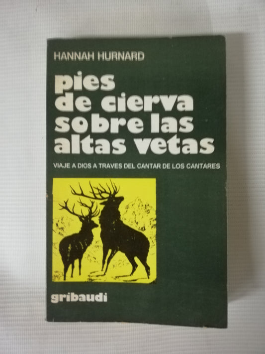 PIES DE CIERVA SOBRE LAS ALTAS VETAS - HANNAH HURNARD