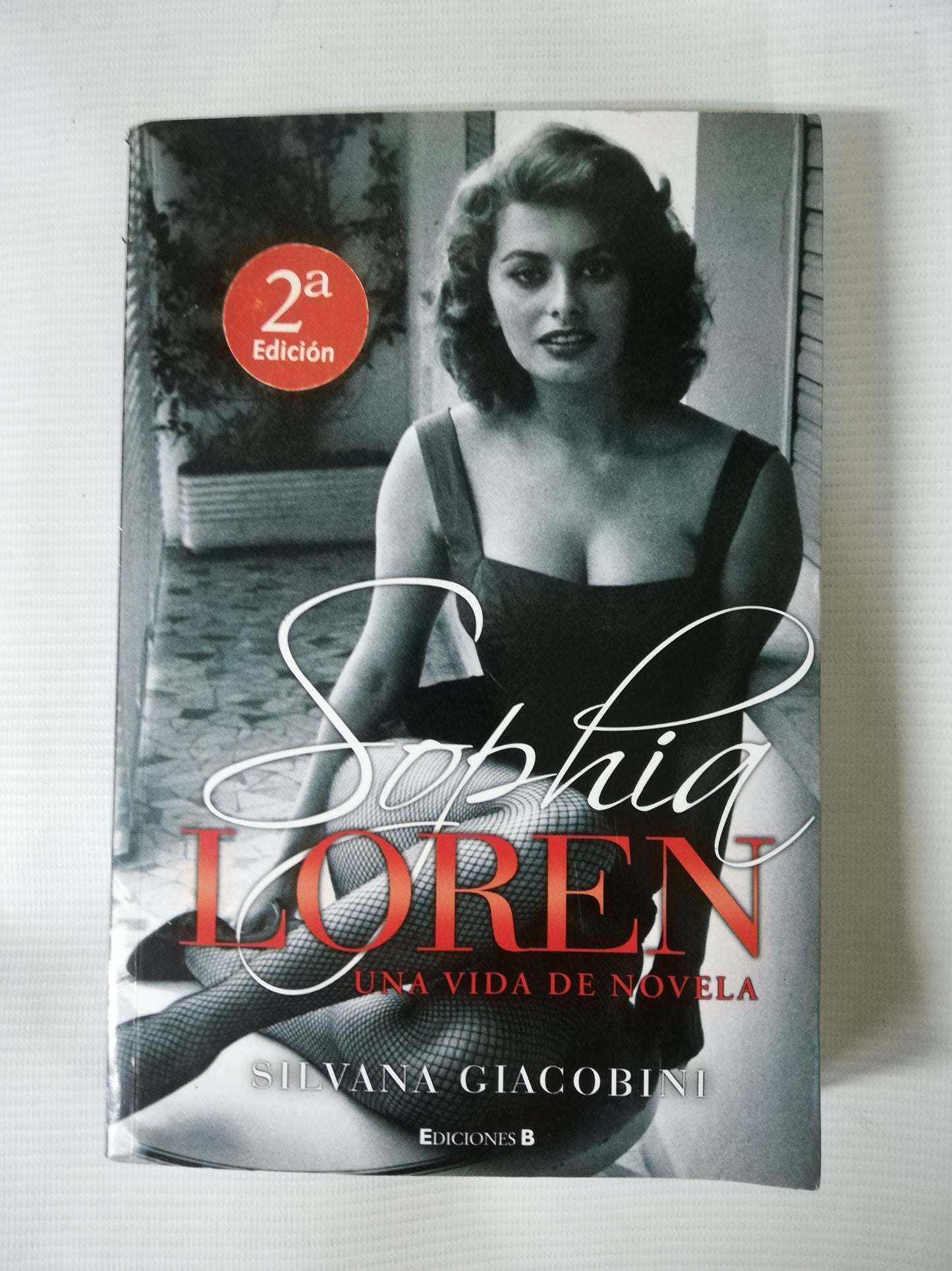 SOPHIA LOREN: UNA VIDA DE NOVELA - SILVANA GIACOBINI