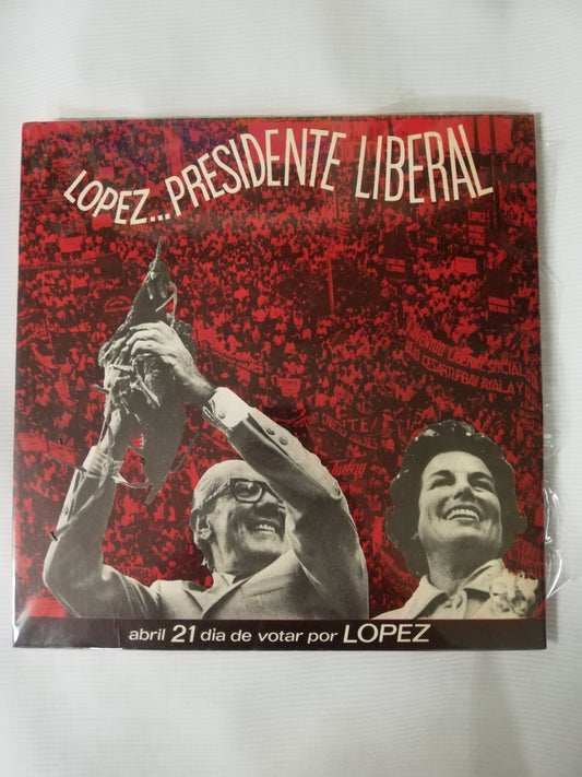 LP ALFONSO LOPEZ MICHELSEN - LOPEZ...PRESIDENTE LIBERAL
