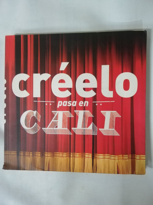 CRÉELO PASA EN CALI